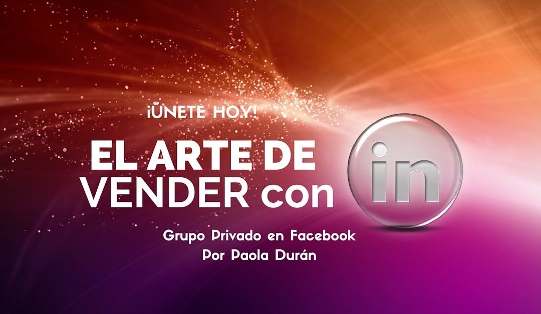 El Arte de Vender con Linkedin